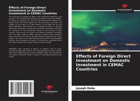 Joseph Dabo | Effects Of Foreign Direct Investment On Domestic Investment In...