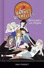 El Club de les Vambes Vermelles 15 - Benvinguts a Los Angeles (Junge Leser), A