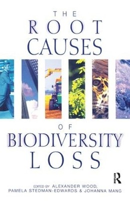 The Root Causes of Biodiversity Loss - 9781138160194
