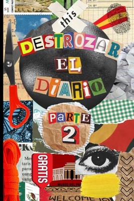 Destrozar El Diario Parte 2: Destroza este Libro con Nueva Tareas Divertidas, Re
