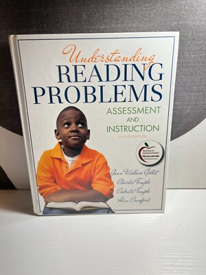 Understanding Reading Problems: Assessment and Instruction, 8th Edition