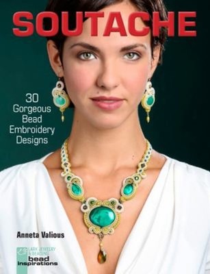 Soutache : 30 Gorgeous Bead Embroidery Designs Paperback Anneta V