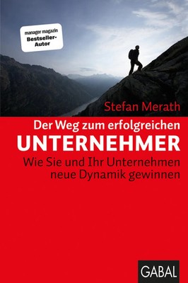 Der Weg zum erfolgreichen Unternehmer | Stefan Merath | Deutsch | Buch | 472 S.