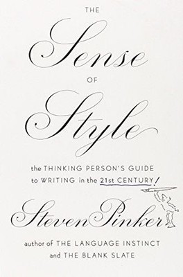 The EXP Sense of Style: The Thinking Person's Guide to... - Pinker, Steven