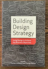 Building Design Strategy: Using Design to Achieve Key Business Objectives VG Con