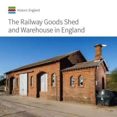 The Railway Goods Shed and Warehouse in England (Informed Conservation), Minnis,