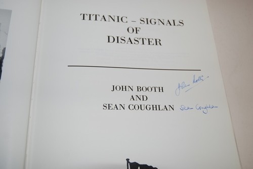 "Titanic" Signals of Disaster Signed 1st Edition Hardcover White Star 1993 Booth - Picture 2 of 2