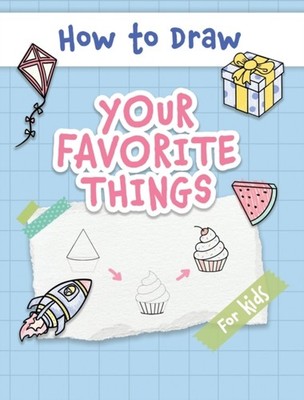 Made Easy Press - How to Draw Your Favorite Things  Easy and Simple St - X555z