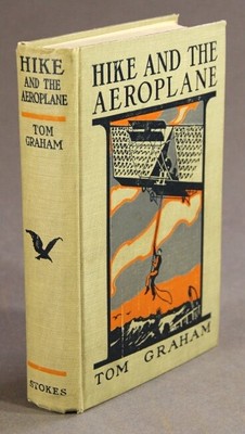 Tom Graham / Hike and the aeroplane 1st Edition 1912 Literature