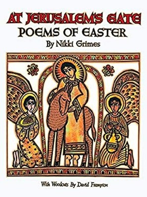 At Jerusalem's Gate : Poems of Easter Hardcover Nikki Grimes