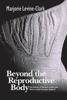 Marjorie Levine-Clark | Beyond The Reproductive Body | Taschenbuch | Englisch