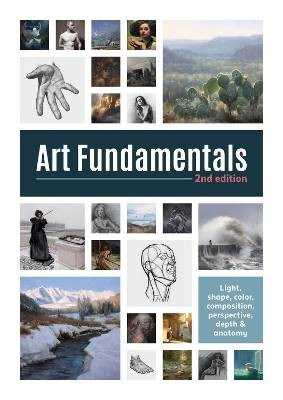 Art Fundamentals 2nd edition, ,  Paperback