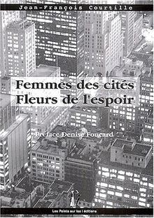 Femmes des cités, fleurs de lespoir von Jean-Franç... | Buch | Zustand sehr gut