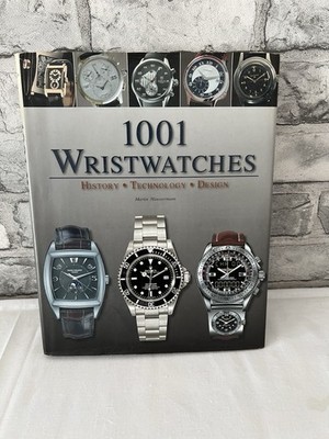 1001  Wristwatches - History, Technology, Design - By Martin Haussermann - Hardb