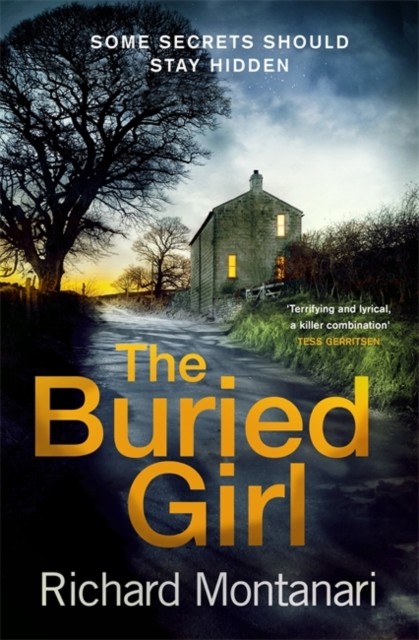 The Buried Girl by Richard Montanari (Hardback Book)