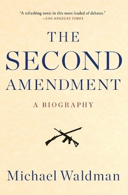 Michael Waldman The Second Amendment (Taschenbuch)