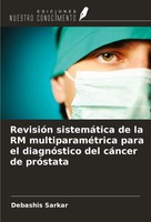 Debashis Sarkar | RevisióN SistemáTica De La RM MultiparaméTrica Para El...