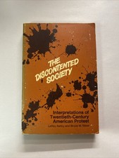 The Discontented Society by LeRoy Ashby and Bruce M. Stone
