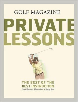 GOLF Magazine Private Lessons: The Best of the Best Instruction, Dusek, David,Ma