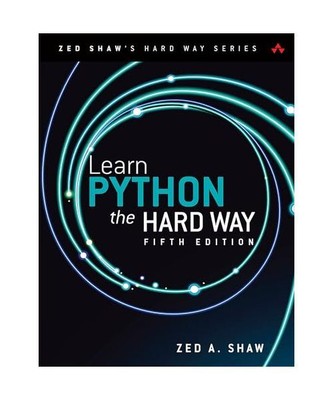 Learn Python the Hard Way, Zed Shaw