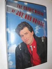The Cosmic Wisdom of Joe Bob Briggs - Hardcover By Briggs, Joe Bob - GOOD