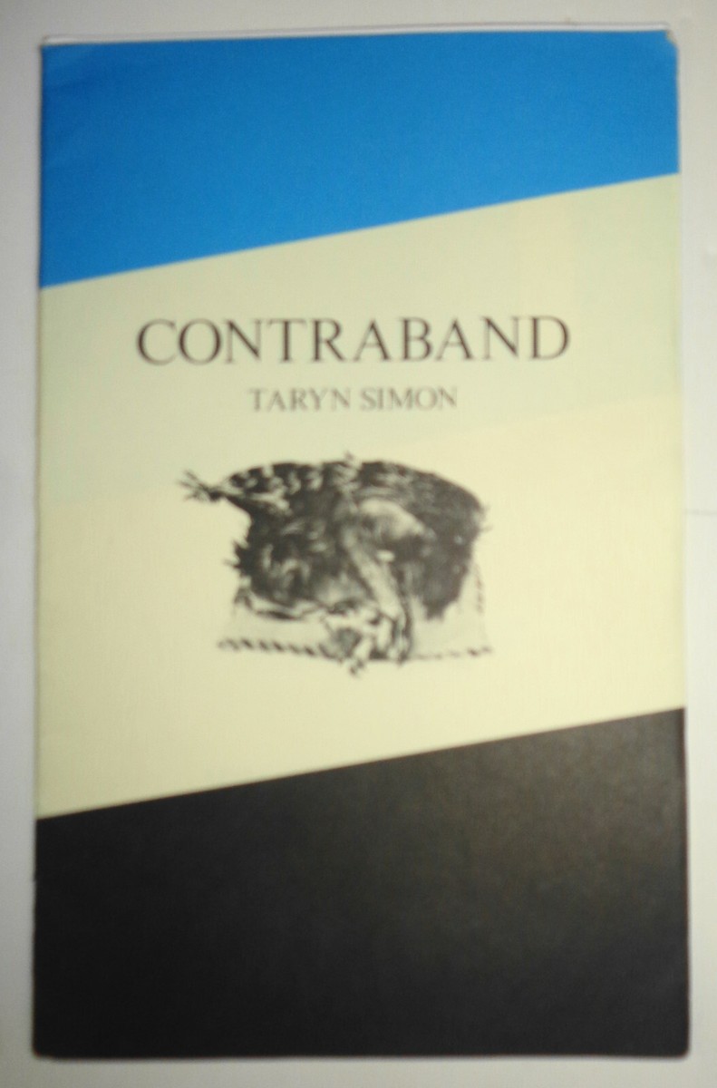 Taryn Simon Contraband／2010年初版 タリン・サイモン Taryn Simon : Contraband - Exhibition catalog - Gagosian Gallery