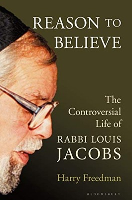 Reason to Believe: The Controversial Life of Rabbi Loui - Hardback NEW Freedman,