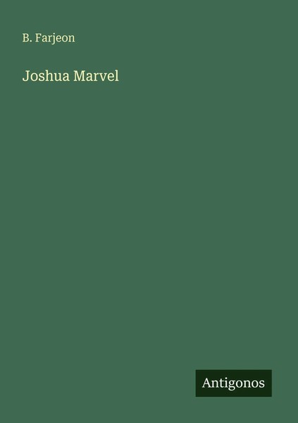 B. Farjeon | Joshua Marvel | Taschenbuch | Englisch (2025) | Antigonos Verlag-image