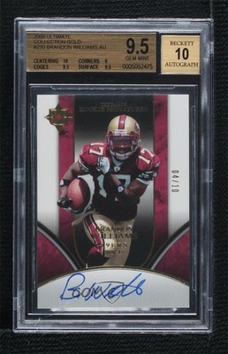 2006 Ultimate Collection Gold 4/10 Brandon Williams BGS 9.5 Rookie Auto RC 0s3