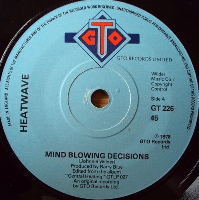 Heatwave - Mind Blowing Decisions (7'', Single, Pap)