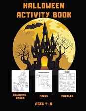 Halloween Activity Book: Fun and Spooky Coloring Pages, Mazes, and Puzzles for K