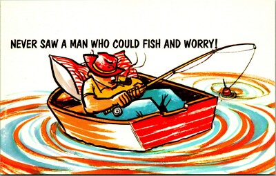 Comic Humor Never Saw a Man Who Could Fish and Worry UNP Chrome Postcard Unused