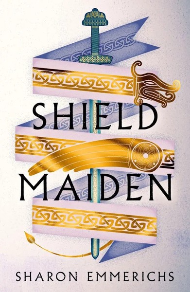 Sharon Emmerichs | Shield Maiden | Taschenbuch | Englisch (2023) | XIV-image