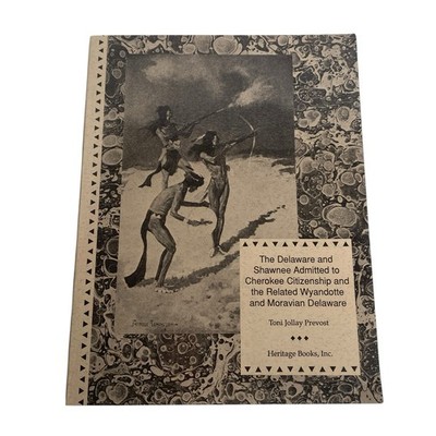 The Delaware and Shawnee Admitted to Cherokee Citizenship & Related Wyandotte