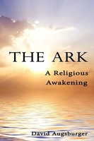David Augsburger | The Ark | Taschenbuch | Englisch (2009) | Authorhouse