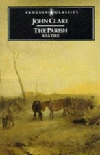 THE PARISH: A SATIRE (PENGUIN CLASSICS) By John Clare & Eric Robinson EXCELLENT