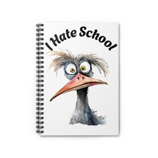 I Hate School Gooney Bird Spiral Notebook Ruled Line, Journal, Back To School
