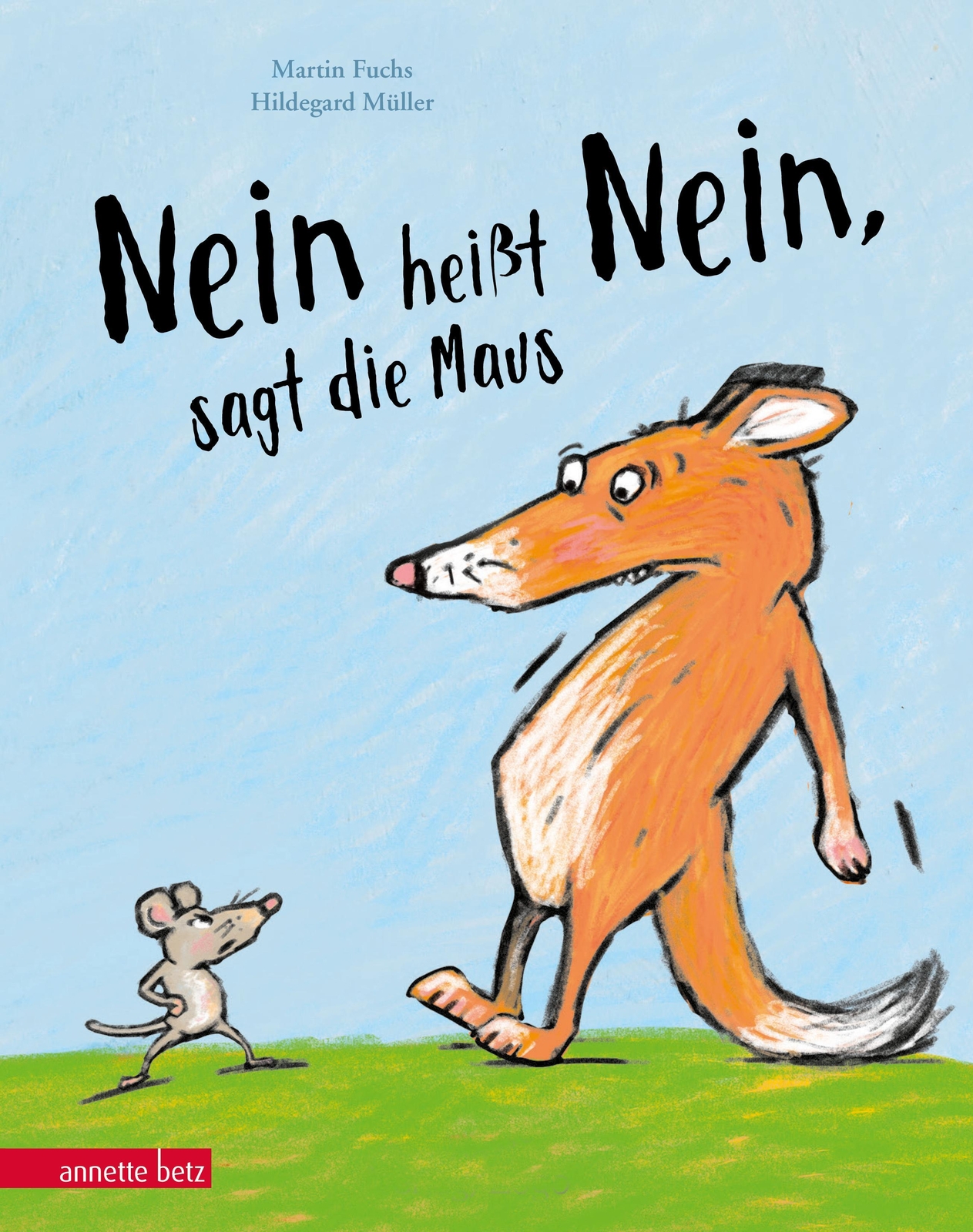 Nein Heißt Nein , Sagt Die Maus | Martin Fuchs | Buch | 32 S. |