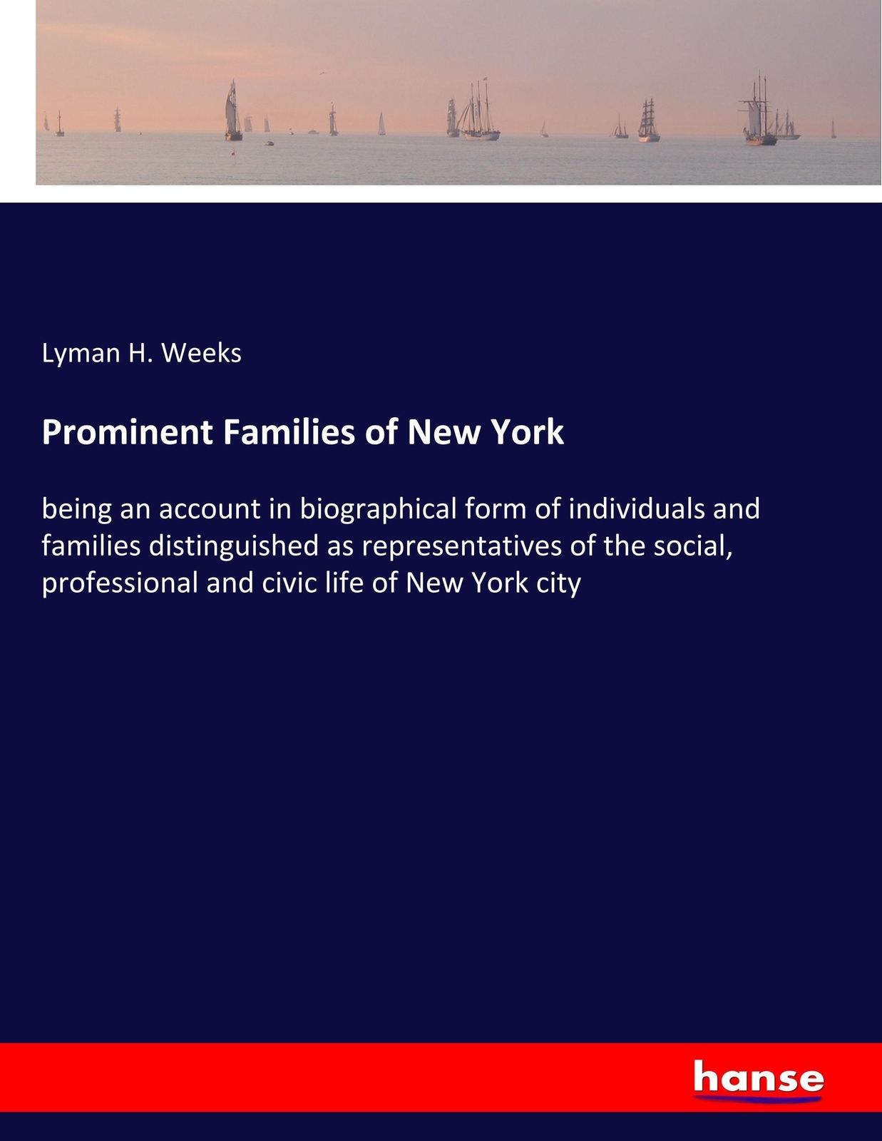 Thumbnail - Prominent Families Of York, Lyman H. Weeks