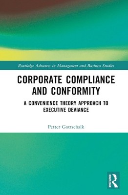 Corporate Compliance and Conformity: A Convenience Theory Approach to Executive