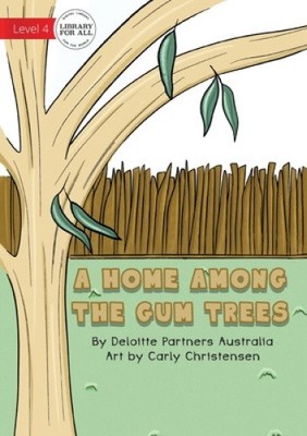 Ein Zuhause unter Gummibäumen von Deloitte Partners Australien [Taschenbuch]
