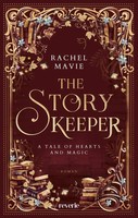 Rachel Mavie | The Story Keeper: A Tale Of Hearts And Magic | Taschenbuch (2026)