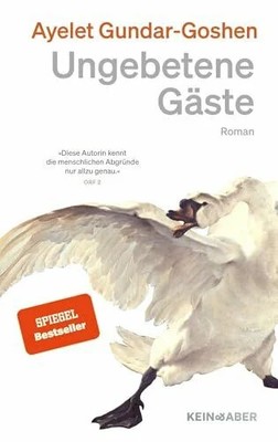 Ungebetene Gäste: Roman | SPIEGEL Bestseller | Ein packendes Buch Kein & Aber