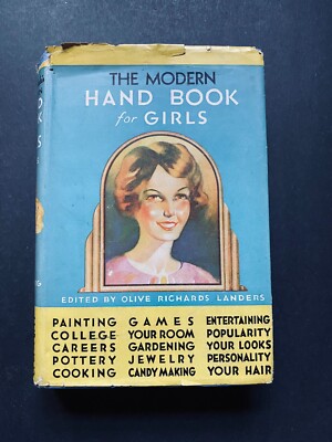 1933 - The Modern Hand Book for Girls - Landers - Hardcover - Dust Jacket
