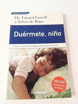 Duermete Niño Dr Edward Estivill (Debolsillo 2001) - Libro Español Am