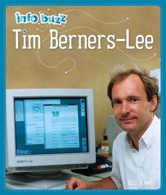 Info Buzz: History: Tim Berners-Lee by Izzi Howell (English) Hardcover Book