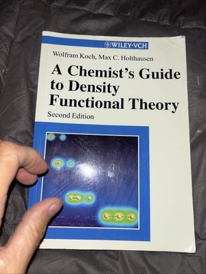 A Chemist's Guide to Density Functional Theory by Wolfram Koch: New