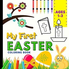 My First Easter Coloring Book Ages 1-3: Easter Colour... by Publisher, S. Randol