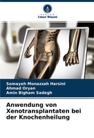 Somayeh Monazzah Harsini (U. A.) | Anwendung Von Xenotransplantaten Bei Der...