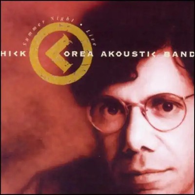 Chick Corea Akoustic Band - Summer Night....Live